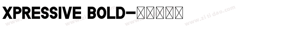 Xpressive Bold字体转换